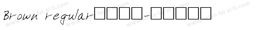Brown regular字体下载字体转换